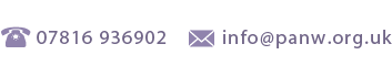 Tel: 07816 936902 Email: info@panw.org.uk